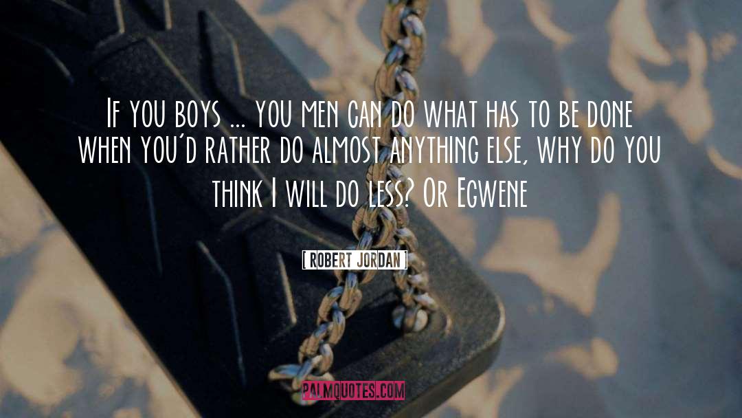 Handsome Boys quotes by Robert Jordan