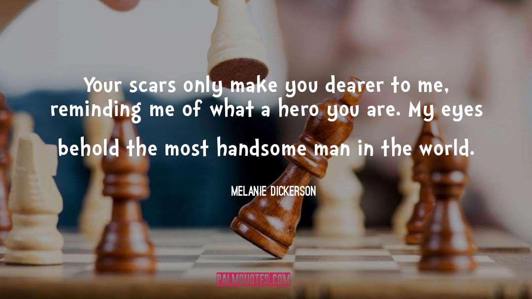 Handsome Boys quotes by Melanie Dickerson