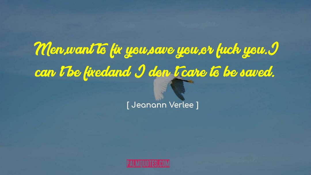 Handsome Men quotes by Jeanann Verlee