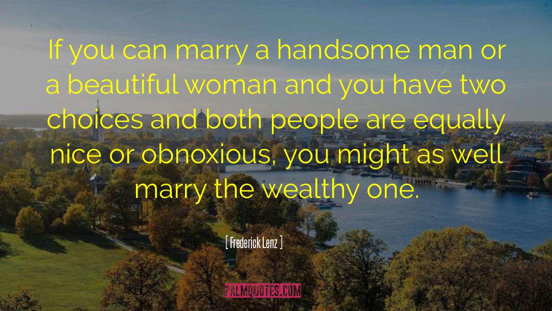 Handsome Men quotes by Frederick Lenz