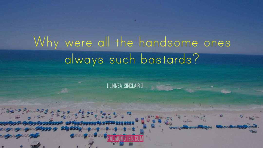 Handsomeness quotes by Linnea Sinclair