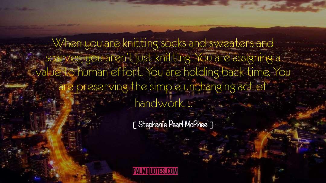 Handwork quotes by Stephanie Pearl-McPhee