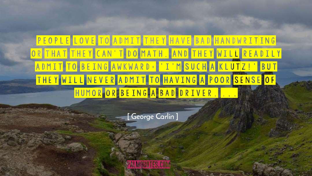 Handwriting Expert quotes by George Carlin