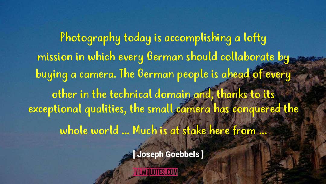 Handycam Camera quotes by Joseph Goebbels