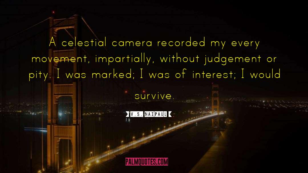 Handycam Camera quotes by V.S. Naipaul