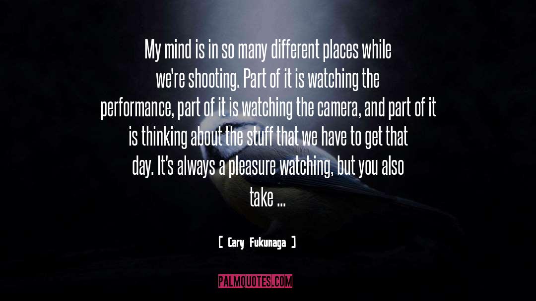Handycam Camera quotes by Cary Fukunaga