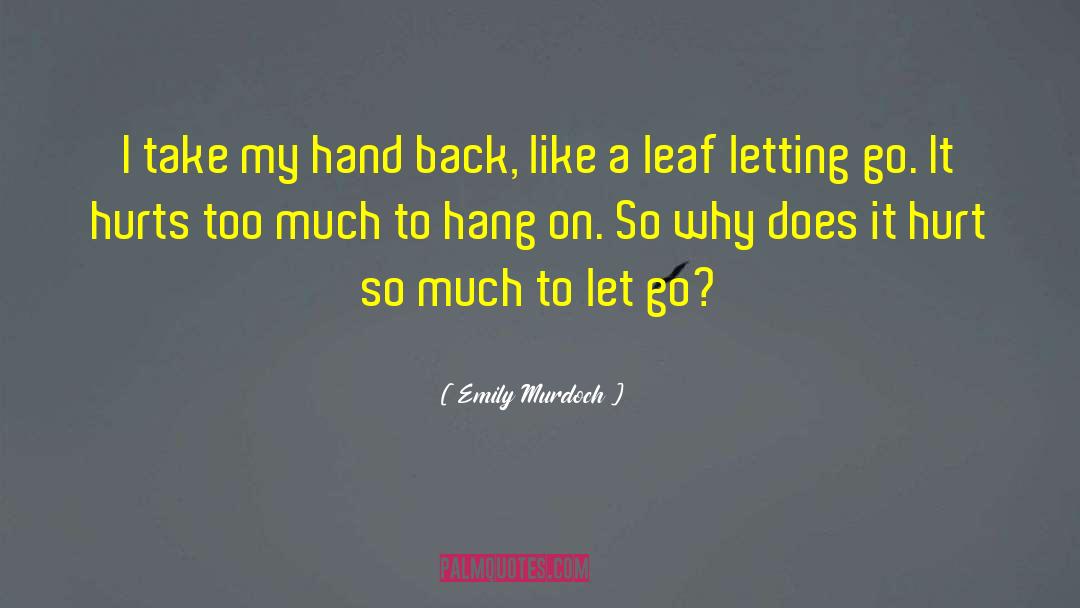 Hang On quotes by Emily Murdoch