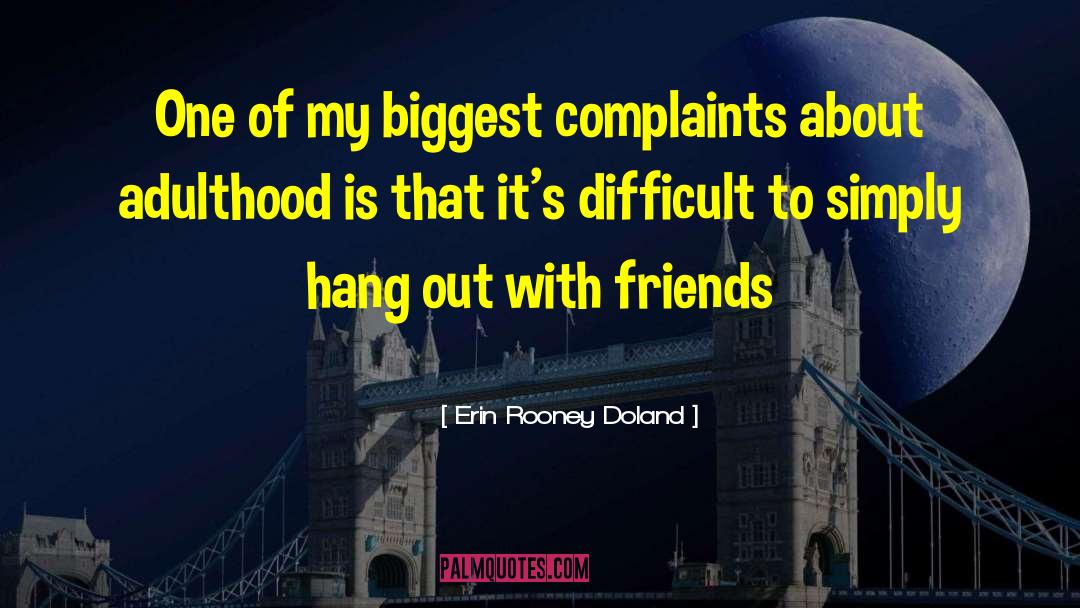 Hang Out quotes by Erin Rooney Doland