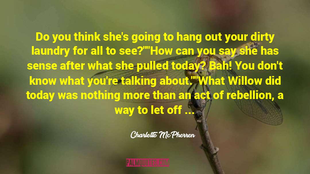 Hang Out quotes by Charlotte McPherren