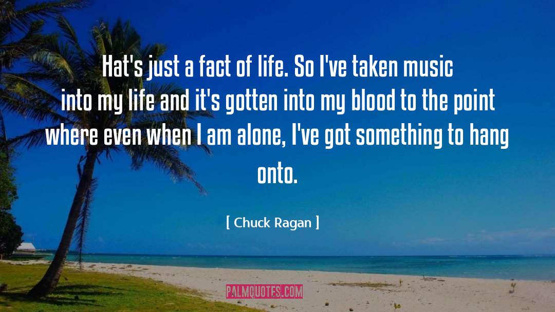 Hang quotes by Chuck Ragan