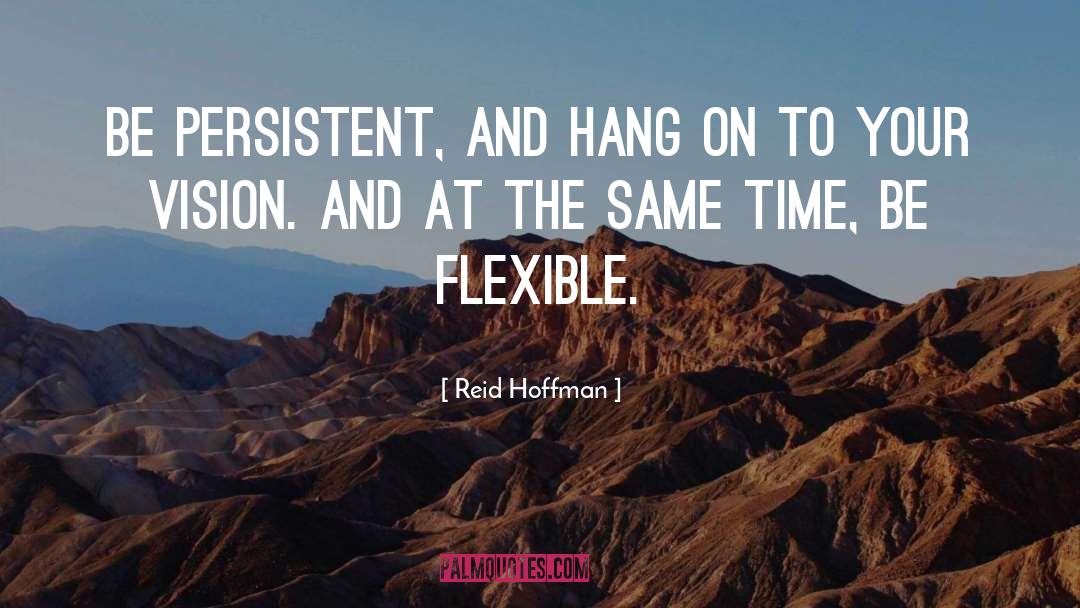 Hang quotes by Reid Hoffman