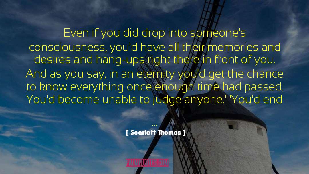 Hang Ups quotes by Scarlett Thomas