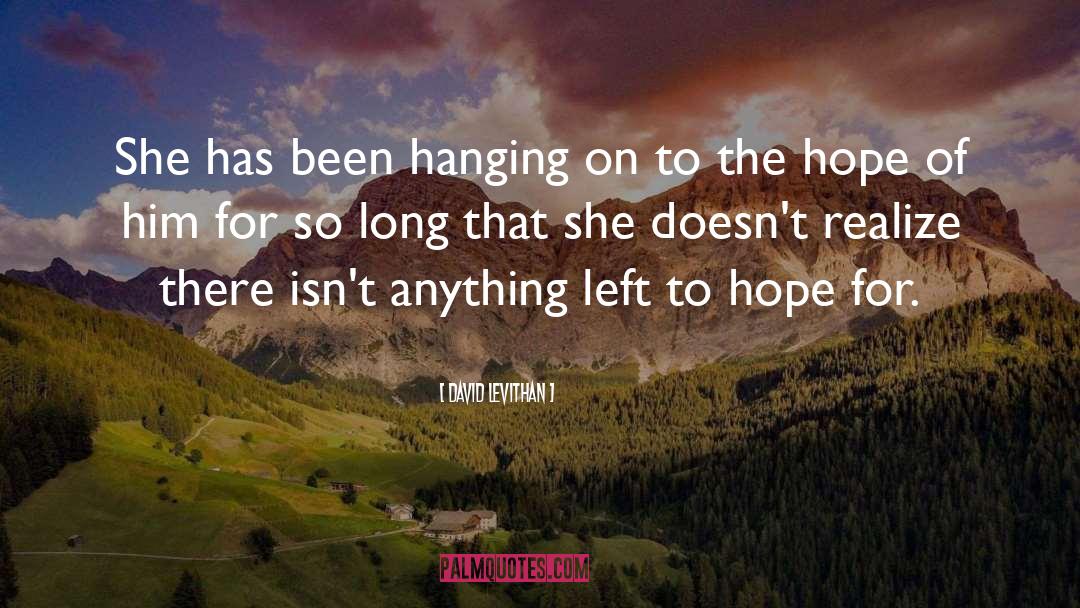 Hanging On quotes by David Levithan