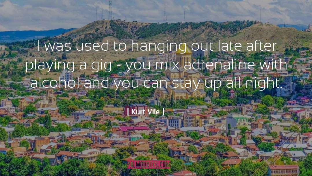 Hanging Out quotes by Kurt Vile