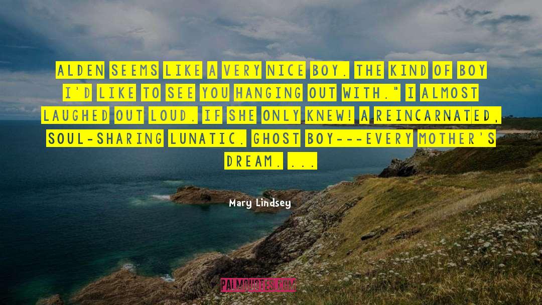 Hanging Out quotes by Mary Lindsey