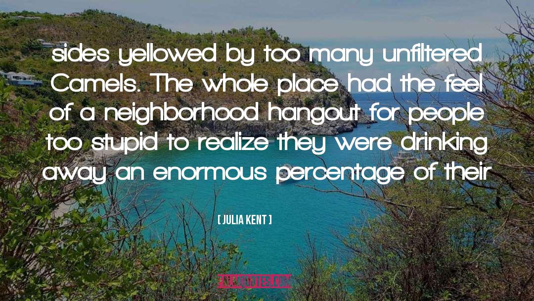 Hangout quotes by Julia Kent