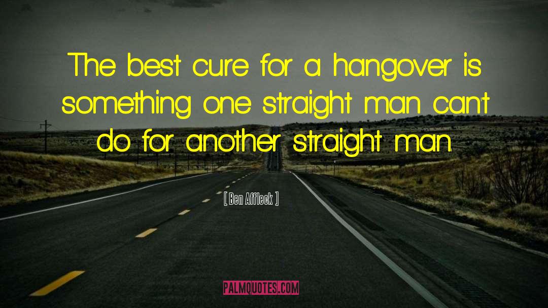 Hangover 2 Funny quotes by Ben Affleck