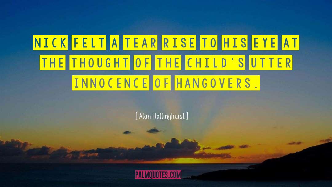 Hangovers quotes by Alan Hollinghurst