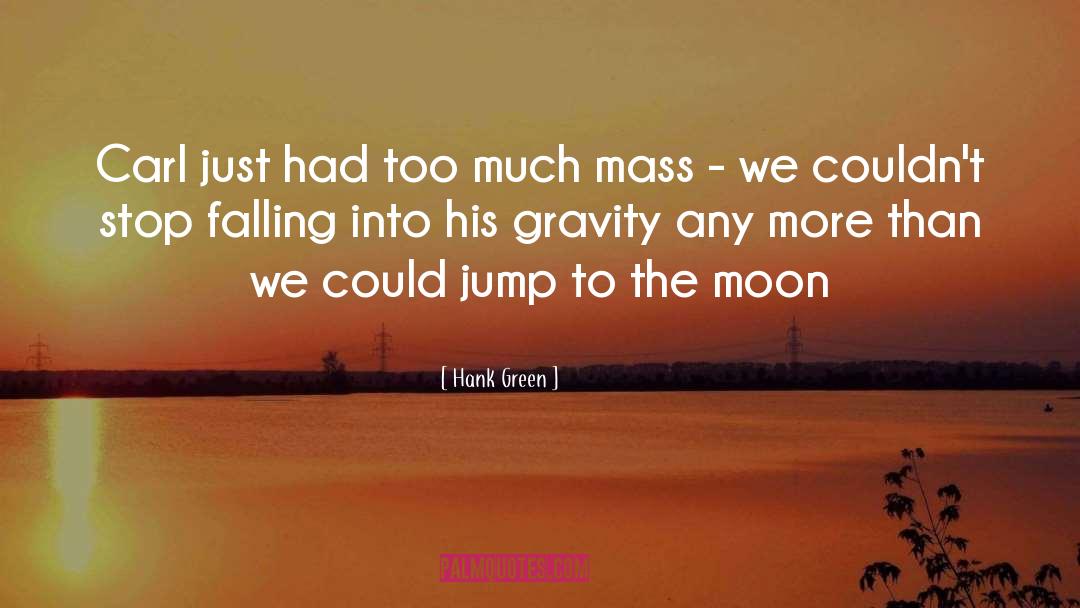 Hank Green quotes by Hank Green