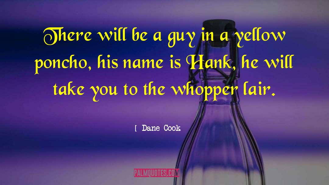 Hank Reardon quotes by Dane Cook