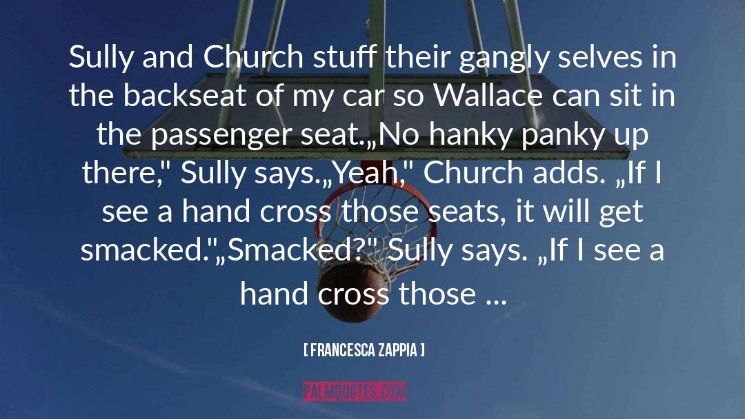 Hanky Panky quotes by Francesca Zappia