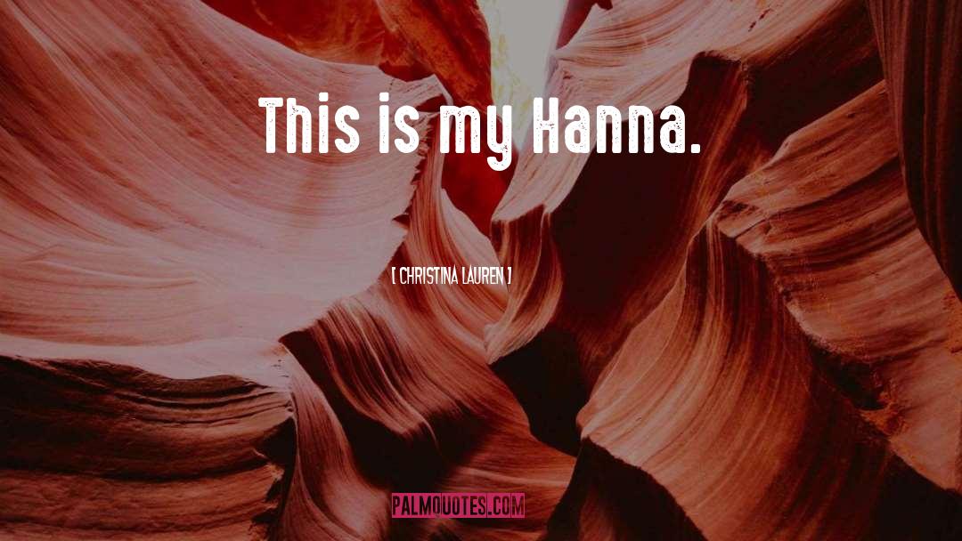 Hanna Boudreaux quotes by Christina Lauren