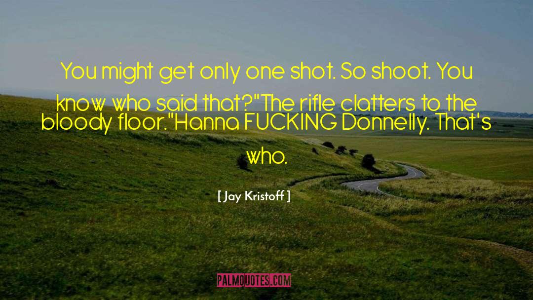 Hannadonnelly quotes by Jay Kristoff
