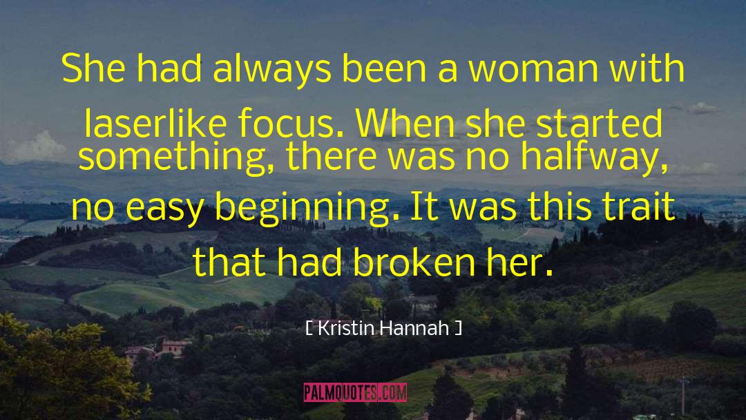 Hannah Landecker quotes by Kristin Hannah