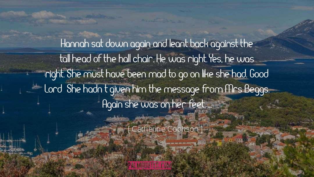 Hannah Lillith Assadi quotes by Catherine Cookson