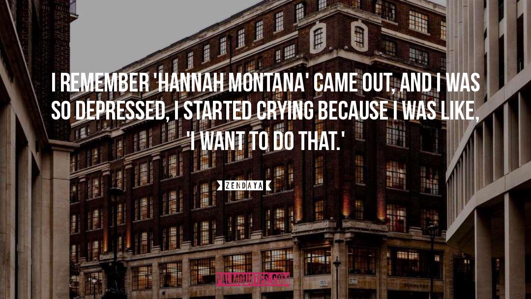 Hannah Montana quotes by Zendaya