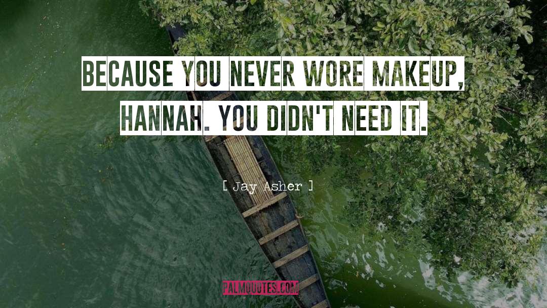 Hannah Montana quotes by Jay Asher