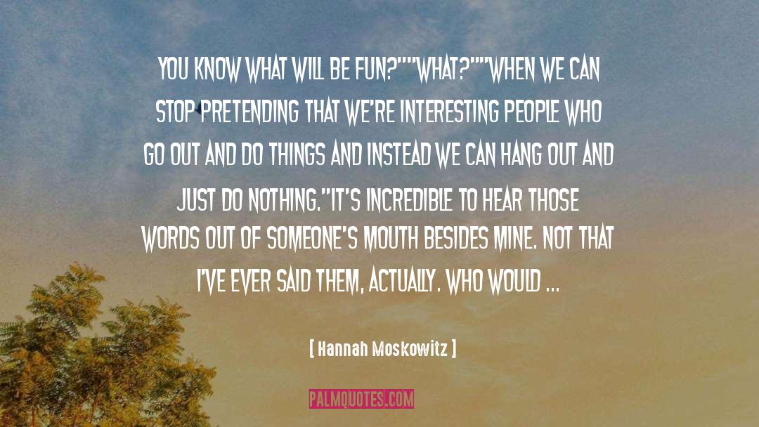 Hannah Moskowitz quotes by Hannah Moskowitz