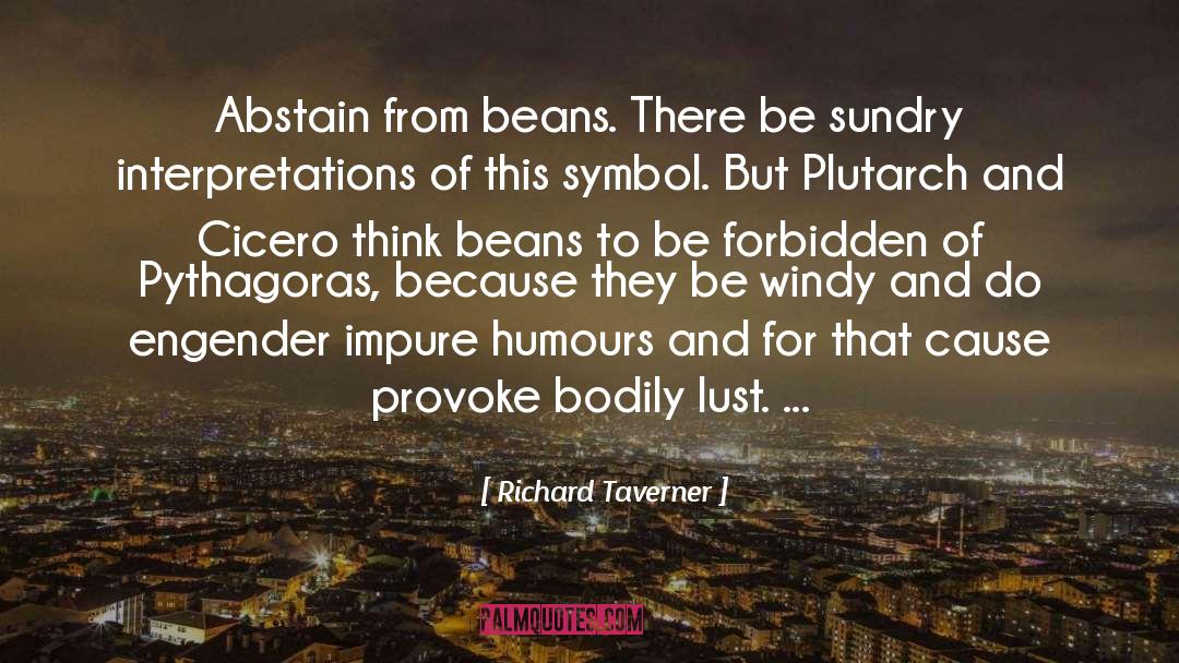 Hannibal Beans Quote quotes by Richard Taverner