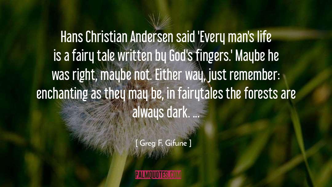 Hans Christian Andersen quotes by Greg F. Gifune