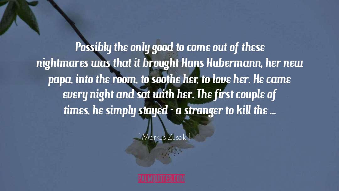 Hans Hubermann And Liesel quotes by Markus Zusak