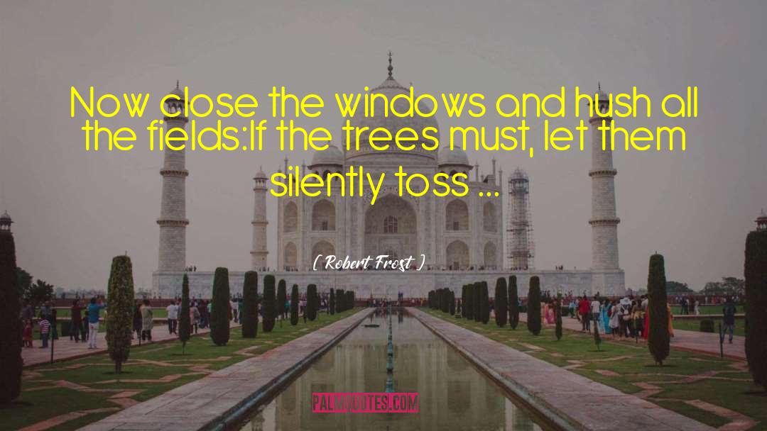 Hansons Windows quotes by Robert Frost