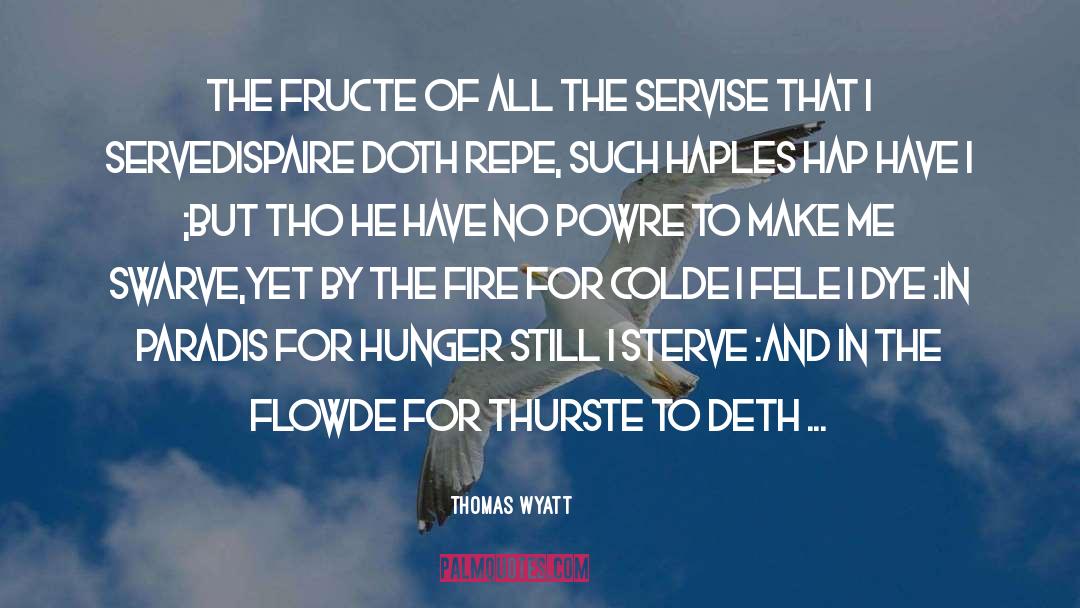 Hap quotes by Thomas Wyatt