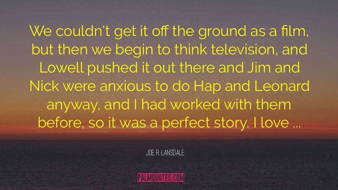 Hap quotes by Joe R. Lansdale