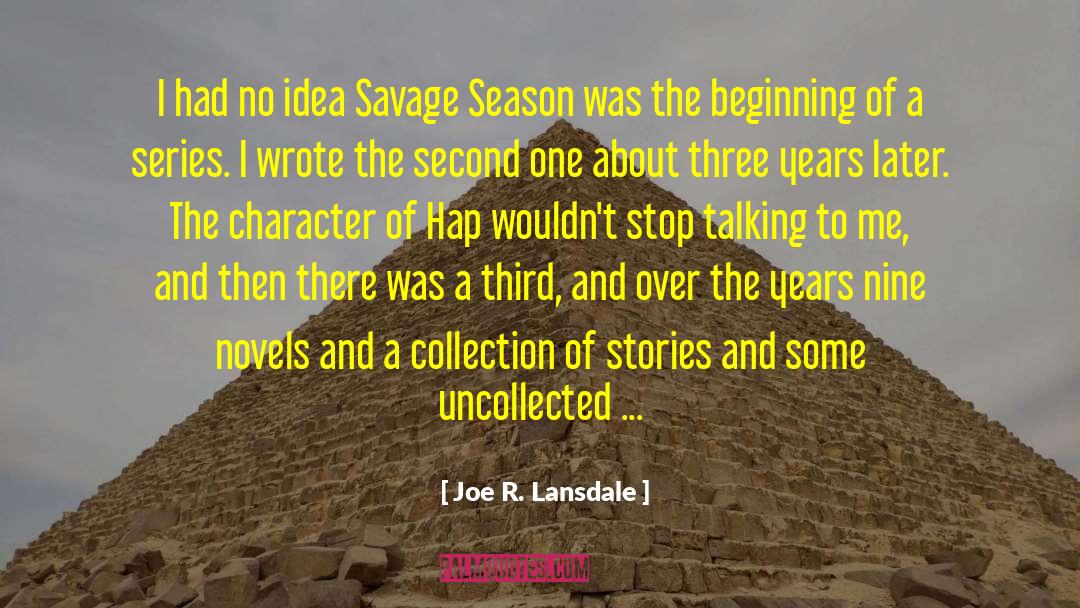 Hap quotes by Joe R. Lansdale