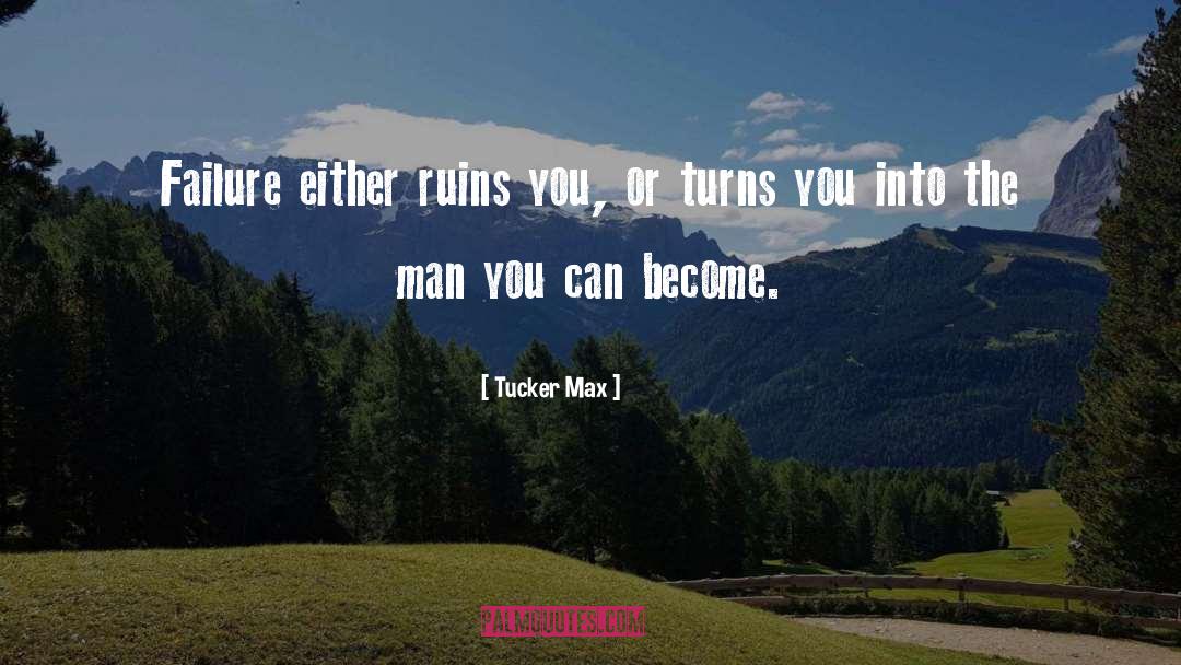 Hapless Men quotes by Tucker Max