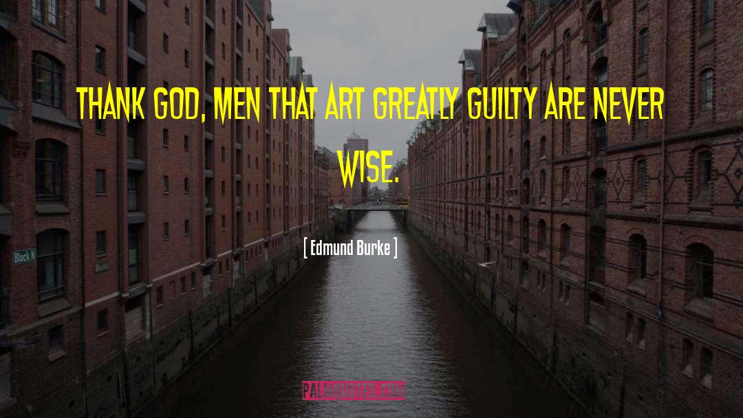 Hapless Men quotes by Edmund Burke