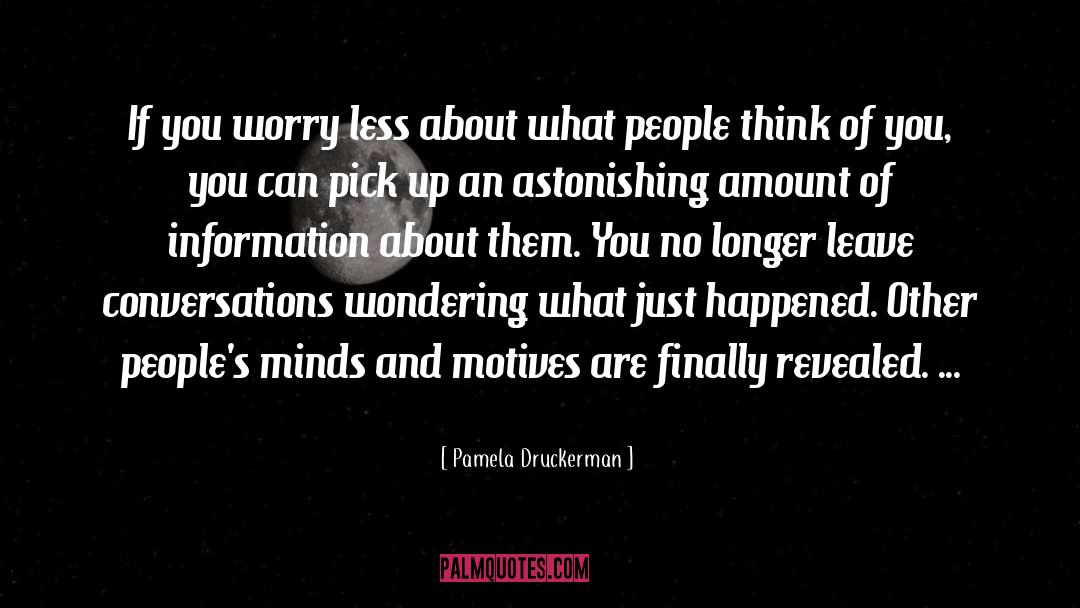 Happened quotes by Pamela Druckerman