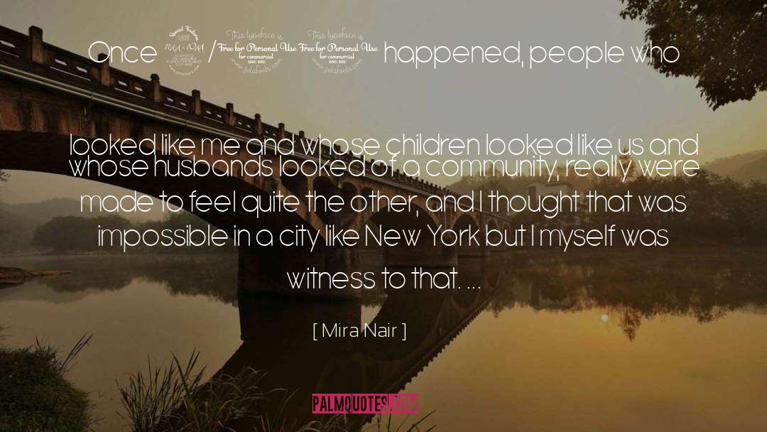 Happened quotes by Mira Nair