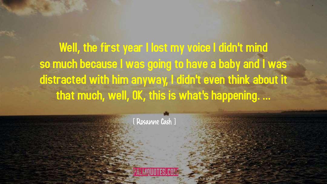 Happenings quotes by Rosanne Cash