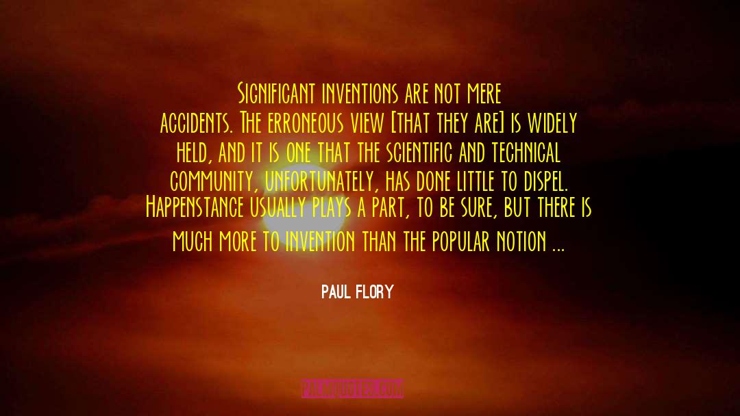 Happenstance quotes by Paul Flory