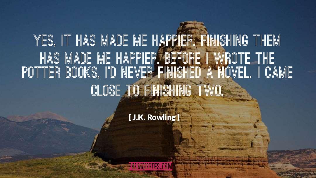Happier quotes by J.K. Rowling