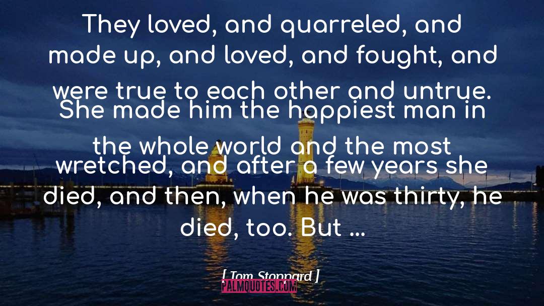 Happiest Man quotes by Tom Stoppard