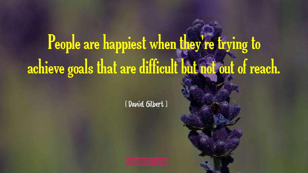 Happiest quotes by Daniel Gilbert