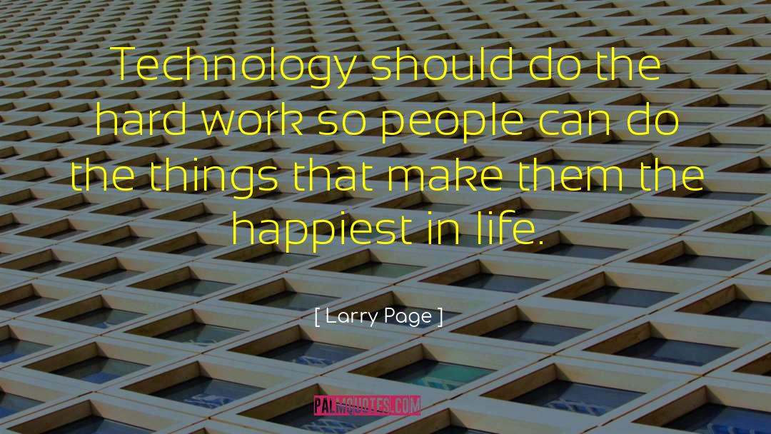 Happiest quotes by Larry Page