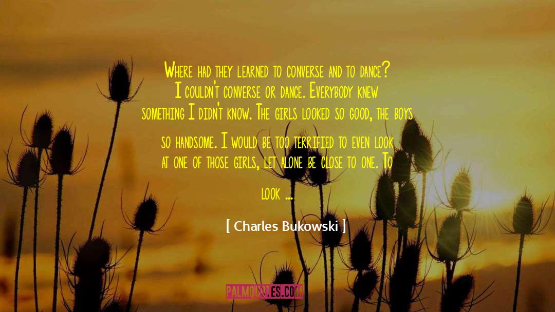 Happily Alone quotes by Charles Bukowski